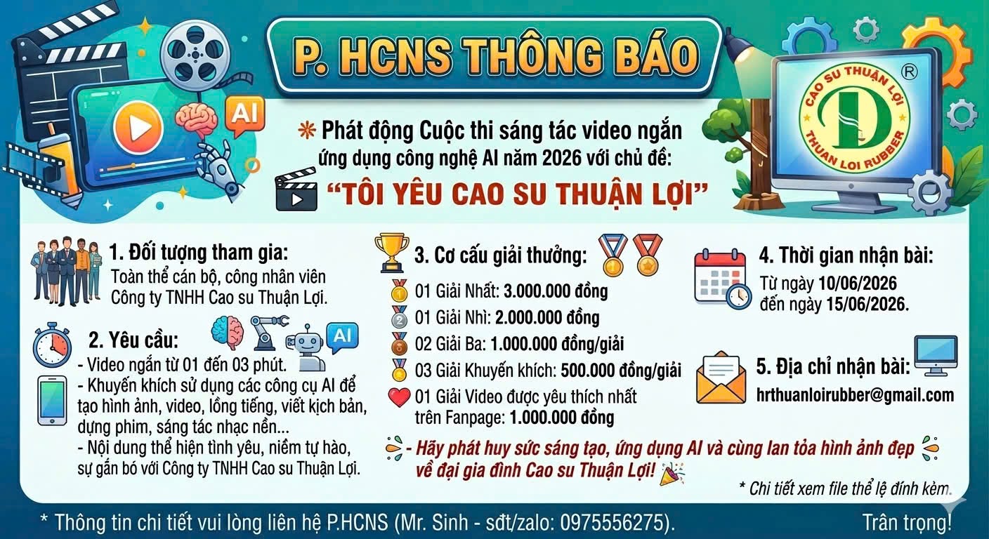 PHÁT ĐỘNG CUỘC THI SÁNG TÁC VIDEO NGẮN AI 2026: “TÔI YÊU CAO SU THUẬN LỢI”